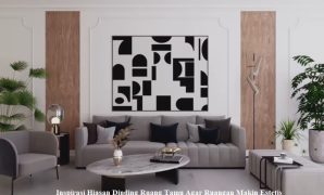 Inspirasi Hiasan Dinding Ruang Tamu agar Ruangan Makin Estetis Inspirasi Hiasan Dinding Ruang Tamu agar Ruangan Makin Estetis