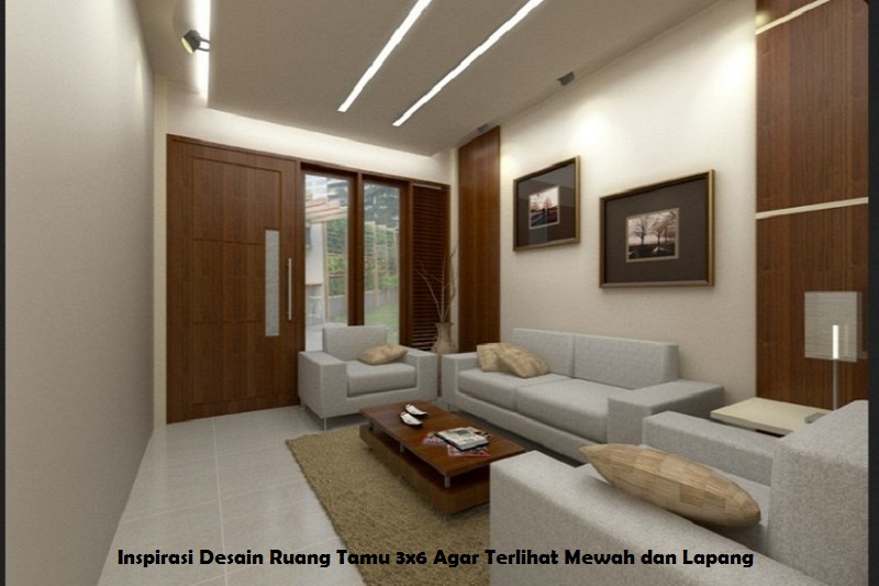 Inspirasi Desain Ruang Tamu 3x6 Agar Terlihat Mewah dan Lapang