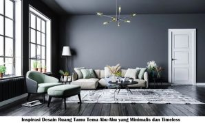 Inspirasi Desain Ruang Tamu Tema Abu-Abu yang Minimalis dan Timeless Inspirasi Desain Ruang Tamu Tema Abu-Abu yang Minimalis dan Timeless